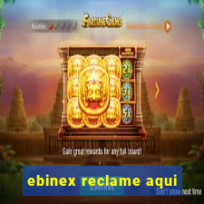 ebinex reclame aqui